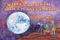 Cover: What's So Special about Planet Earth? - Albert Whitman & Company