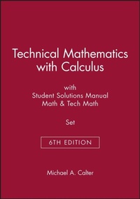 Enlarge image Cover: Technical Mathematics with Calculus 6th Edition with Student Solutions Manua Math 6th Edition & Tech Math 6th Edition Set - Wiley