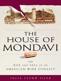 Abbildung von: The House of Mondavi - Avery