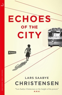 Abbildung von: Echoes of the City - MacLehose Press
