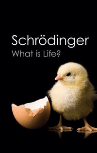 Enlarge image Cover: What is Life? - Cambridge University Press