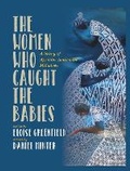 Cover: The Women Who Caught The Babies - Alazar Press