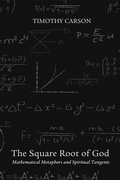Cover: The Square Root of God - Wipf and Stock Publishers