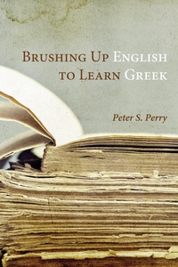Enlarge image Cover: Brushing Up English to Learn Greek - Wipf and Stock Publishers
