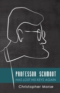 Cover: Professor Schmoot Has Lost His Keys Again - Wipf and Stock Publishers