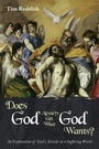 Cover: Does God Always Get What God Wants? - Wipf and Stock Publishers