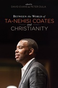 Cover: Between the World of Ta-Nehisi Coates and Christianity - Wipf and Stock Publishers