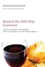 Cover: Beyond the Half-Way Covenant - Wipf and Stock Publishers