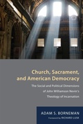 Cover: Church, Sacrament, and American Democracy - Wipf and Stock Publishers