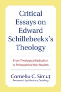 Cover: Critical Essays on Edward Schillebeeckx's Theology - Wipf and Stock Publishers