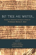 Cover: But These Are Written . . . - Wipf and Stock Publishers