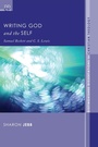 Cover: Writing God and the Self - Wipf and Stock Publishers
