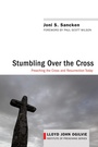 Cover: Stumbling over the Cross - Wipf and Stock Publishers