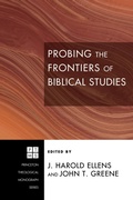 Cover: Probing the Frontiers of Biblical Studies - Wipf and Stock Publishers