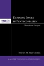 Cover: Defining Issues in Pentecostalism - Wipf and Stock Publishers