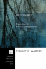 Cover: Go Figure! - Wipf and Stock Publishers