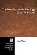 Cover: The Neo-Orthodox Theology of W. W. Bryden - Wipf and Stock Publishers