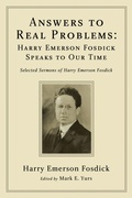 Cover: Answers to Real Problems: Harry Emerson Fosdick Speaks to Our Time - Wipf and Stock Publishers