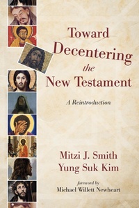 Abbildung von: Toward Decentering the New Testament - Wipf and Stock Publishers