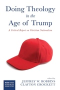 Cover: Doing Theology in the Age of Trump - Wipf and Stock Publishers