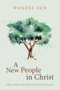 Abbildung von: A New People in Christ - Wipf and Stock Publishers