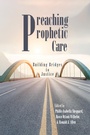 Cover: Preaching Prophetic Care - Wipf and Stock Publishers