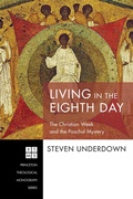 Cover: Living in the Eighth Day - Wipf and Stock Publishers