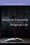 Cover: State Religious Education and the State of Religious Life - Wipf and Stock Publishers