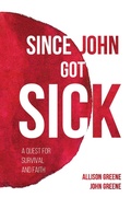 Cover: Since John Got Sick - Wipf and Stock Publishers