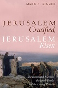 Cover: Jerusalem Crucified, Jerusalem Risen - Wipf and Stock Publishers