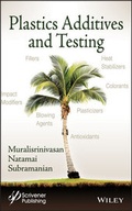 Cover: Plastics Additives and Testing - Wiley-Scrivener
