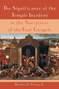 Abbildung von: The Significance of the Temple Incident in the Narratives of the Four Gospels - Wipf and Stock Publishers