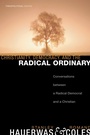 Cover: Christianity, Democracy, and the Radical Ordinary - Wipf and Stock Publishers