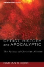 Cover: Christ, History and Apocalyptic - Wipf and Stock Publishers