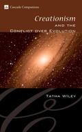 Cover: Creationism and the Conflict over Evolution - Wipf and Stock Publishers