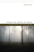 Cover: From the Mists of Eden - Wipf and Stock Publishers