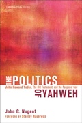 Cover: The Politics of Yahweh - Wipf and Stock Publishers
