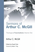 Cover: Sermons of Arthur C. McGill - Wipf and Stock Publishers