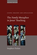 Cover: The Family Metaphor in Jesus' Teaching, Second Edition - Wipf and Stock Publishers