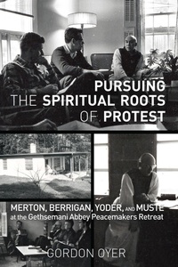 Enlarge image Cover: Pursuing the Spiritual Roots of Protest - Wipf and Stock Publishers