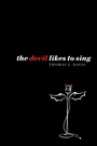 Cover: The Devil Likes to Sing - Wipf and Stock Publishers