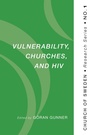 Cover: Vulnerability, Churches, and HIV - Wipf and Stock Publishers