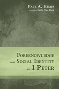 Cover: Foreknowledge and Social Identity in 1 Peter - Wipf and Stock Publishers