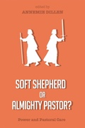 Cover: Soft Shepherd or Almighty Pastor? - Wipf and Stock Publishers
