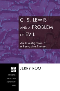 Enlarge image Cover: C. S. Lewis and a Problem of Evil - Wipf and Stock Publishers
