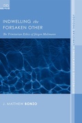 Cover: Indwelling the Forsaken Other - Wipf and Stock Publishers