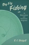 Bild: Dry-Fly Fishing - With 18 Illustrations and Numerous Diagrams - Read Books