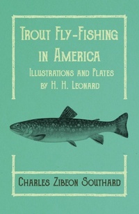 Bild: Trout Fly-Fishing in America - Illustrations and Plates by H. H. Leonard - Read Books