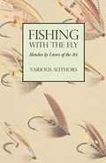 Bild: Fishing with the Fly - Sketches by Lovers of the Art - Read Books