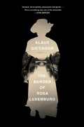 Cover: The Murder of Rosa Luxemburg - Verso Books